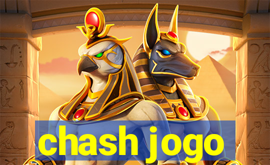 chash jogo